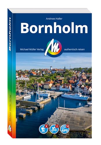 Michael Müller Reiseführer Bornholm: 100% Authentisch, Aktuell Und Vor Ort Recherchiert. Inkl. App.
