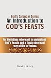 God's Calendar Series: An Introduction to God's Feasts (English Edition)