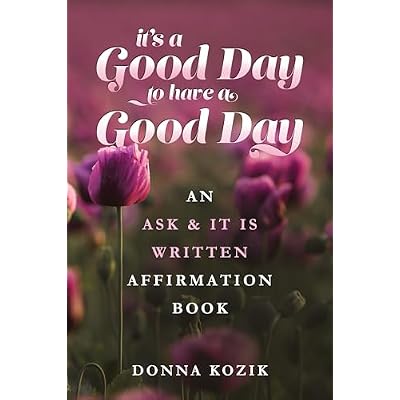 It's a Good Day to Have a Good Day