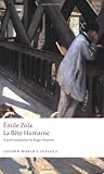  La Bête humaine (Oxford World\'s Classics) by Zola, Émile [29 January 2009]