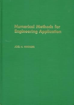 Hardcover Numerical Methods for Engineering Application [10/9/1981] Joel H. Ferziger Book