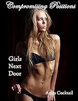 Compromising Positions: Girls Next Door 1518744303 Book Cover