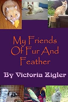 Paperback My Friends Of Fur And Feather Book