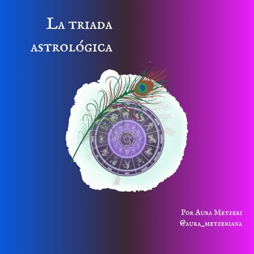 La triada astrol&oacute;gica