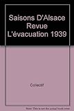  Saisons D\'Alsace Revue L\'évacuation 1939