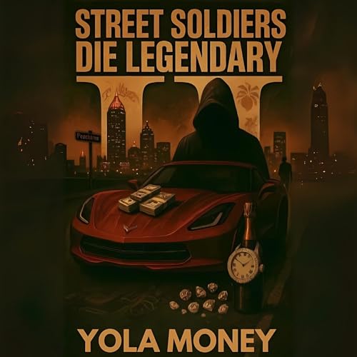 Page de couverture de Street Soldiers Die Legendary