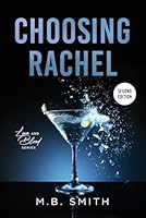Choosing Rachel: A Second Chance Mafia Romance (Love and Blood) B0F6DT98N3 Book Cover