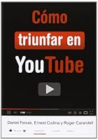 Cómo triunfar en YouTube 8424648846 Book Cover