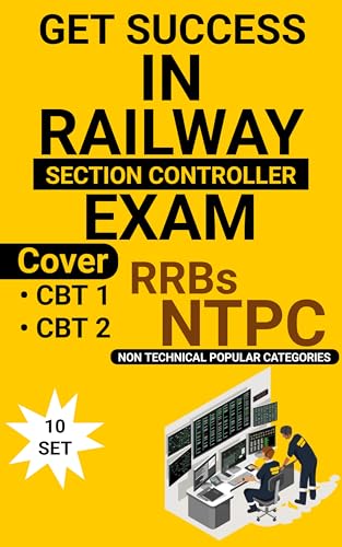 Get Success In Railway Section Controller Exam CBT 1 : RRB NTPC, Math, Reasoning With 10 Question Paper cover