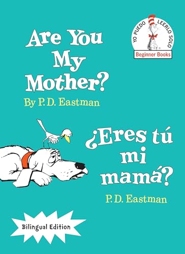 Image of Are You My Mother?/¿Eres tú mi mamá? (Bilingual Edition) (The Cat in the Hat Beginner Books / Yo Puedo Leerlo Solo) (Spanish Edition)