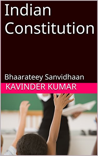 Indian Constitution: Bhaarateey Sanvidhaan (Hindi Edition)