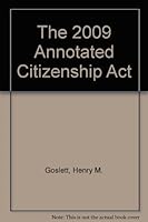 The 2009 Annotated Citizenship Act 0779816161 Book Cover