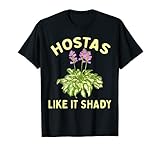 Hostas mögen es Shady Gardener Shade Loving Perennial T-Shirt