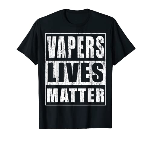 Vapers Lives Matter Cool presente para Vaper Vaping Lover presente t-shirt, Preto, Pequeno