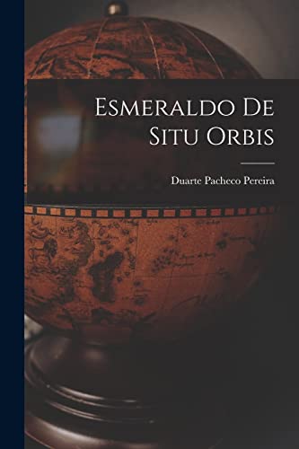 Esmeraldo De Situ Orbis