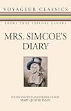 Mrs. Simcoe's Diary (Voyageur Classics)