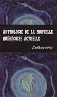 Anthologie de la nouvelle québécoise actuelle 2895021929 Book Cover