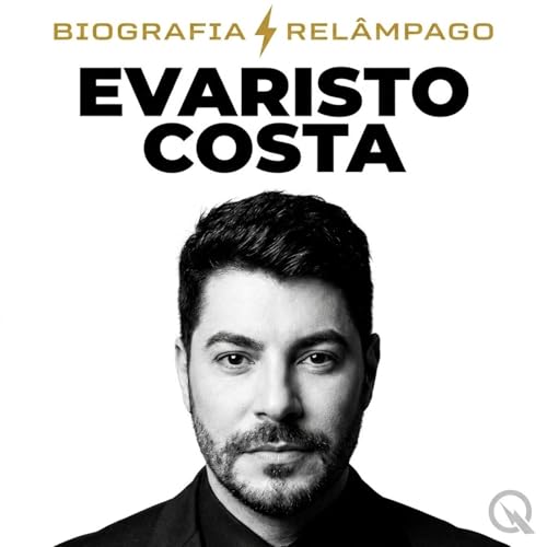 『Evaristo Costa - Biografia Rel&acirc;mpago』のカバーアート