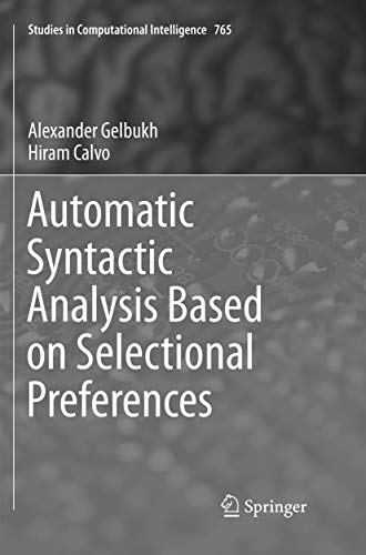 Automatic Syntactic Analysis Based on Selectional Preferences (Studies in Computational Intelligence, 765)