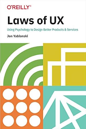 Book cover Laws of UX: Using Psychology to Design Better Products & Services