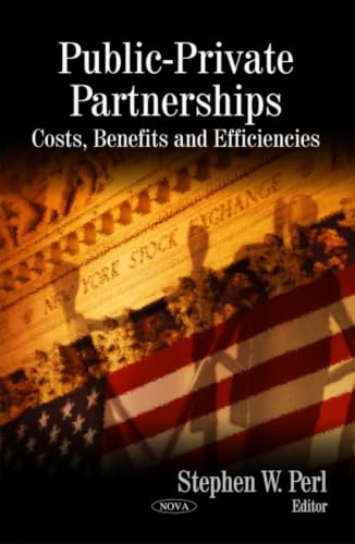 Public-private Partnerships: Costs, Benefits and Efficiencies