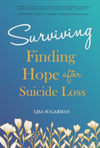 Surviving: Finding Hope After Suicide Loss - image 1