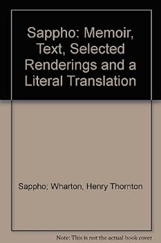 Hardcover Sappho: Memoir, Text, Selected Renderings and a Literal Translation Book