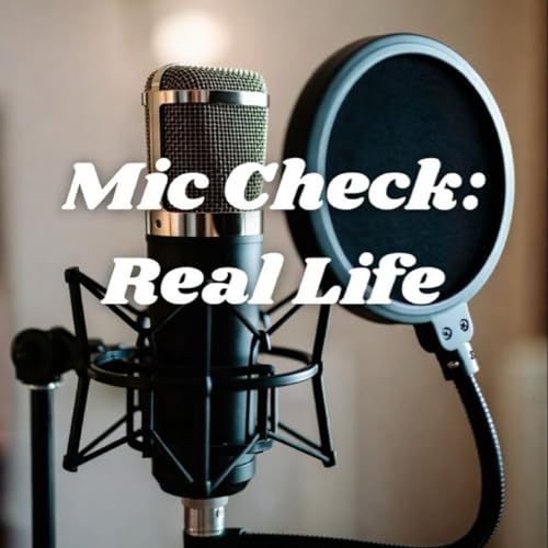 『Mic Check: Real Life』のカバーアート