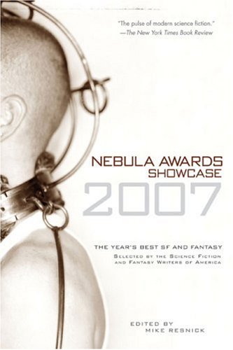 Buy Nebula Awards Showcase 2007: The Year's Best SF and Fantasy — BookShops.in