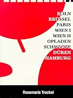 Rosemarie Trockel, Werkgruppen 1986-1998: Koln, Brussel, Paris, Wien I, Wien II, Opladen, Schwerte, Duren, Hamburg 3896110535 Book Cover