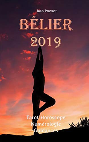 Télécharger Bélier 2019: Tarot Horoscope - Numérologie - Guidances Gratuit