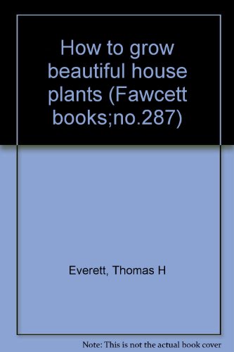 How to Grow Beautiful House Plants, No. 206 B0000CJMIY Book Cover