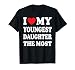 I Love My Youngest Daughter The Most Father's Day Heart T-Shirt