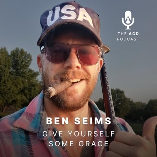 Episode 14 - Give Yourself Some Grace w/ Ben Seims