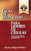 Guía de reuniones líderes de células 8482672266 Book Cover