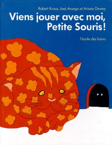 viens jouer avec moi petite souris [French] 2211022006 Book Cover