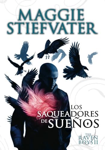 The Raven Boys: Los saqueadores de sueños: 2