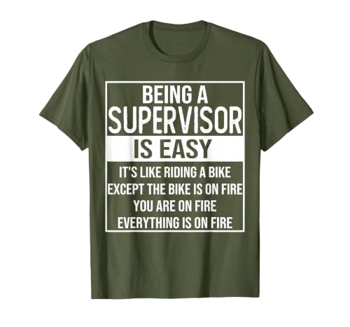 Funny Supervisor Design Saying: Being a Supervisor is Easy T-Shirt, Men, Olive Green, X-Large