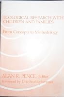 Ecological Research With Children and Families: From Concepts to Methodology 0807729132 Book Cover