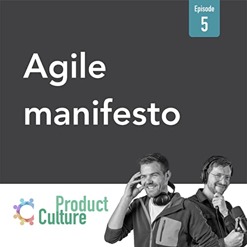 Episode #5: Agile Manifesto