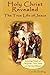Holy Christ Revealed, the True Life of Jesus: The True Life of Jesus, Including Details of His Birth, Teen Years, and Spiritual Mission