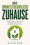 Das umweltfreundliche Zuhause