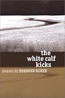 The White Calf Kicks 0966941969 Book Cover