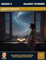 Muslim Legacy Series: Islamic Studies Grade 2 — Student Workbook: Foundations of Belief 1972519107 Book Cover
