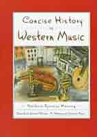 洋書 CONCISE HISTORY OF WESTERN MUSIC Amazon.com: Concise History of Western Music: 9780393928037