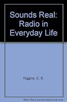 Sounds Real: Radio in Everyday Life 0702219002 Book Cover