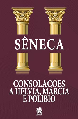 Consolações - A Helvia, Márcia e Políbio