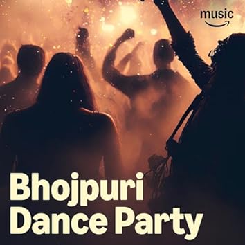 Bhojpuri Dance Party