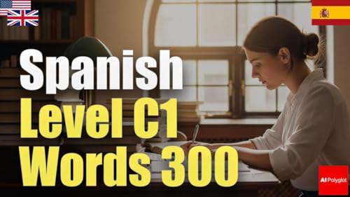 Spanish Level C1 Words 300 | Advanced | Passive listening | Must-Know | with hiragana