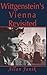 Wittgenstein's Vienna Revisited